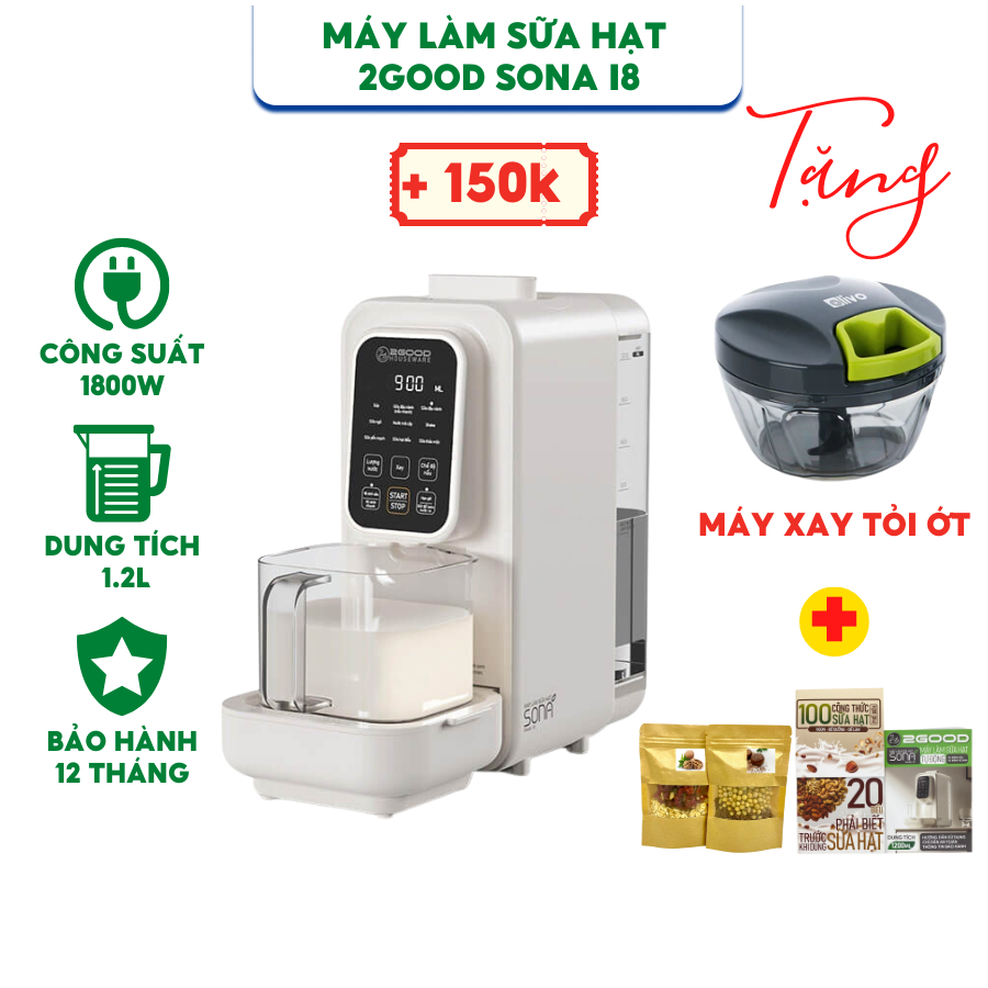 Máy Làm Sữa Hạt 2GOOD SONA i8 1,2 Lít - 9 Chế Độ Nấu Và Vệ SInh Tự Động - Hàng Chính Hãng Bảo Hành 12 Tháng