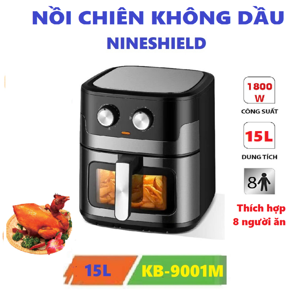 Nồi Chiên Không Dầu NINESHIELD 15 Lít KB-9001M/ 10.5L KB-8002M/ 8L KB-6001M Thiết Kế Thông Minh