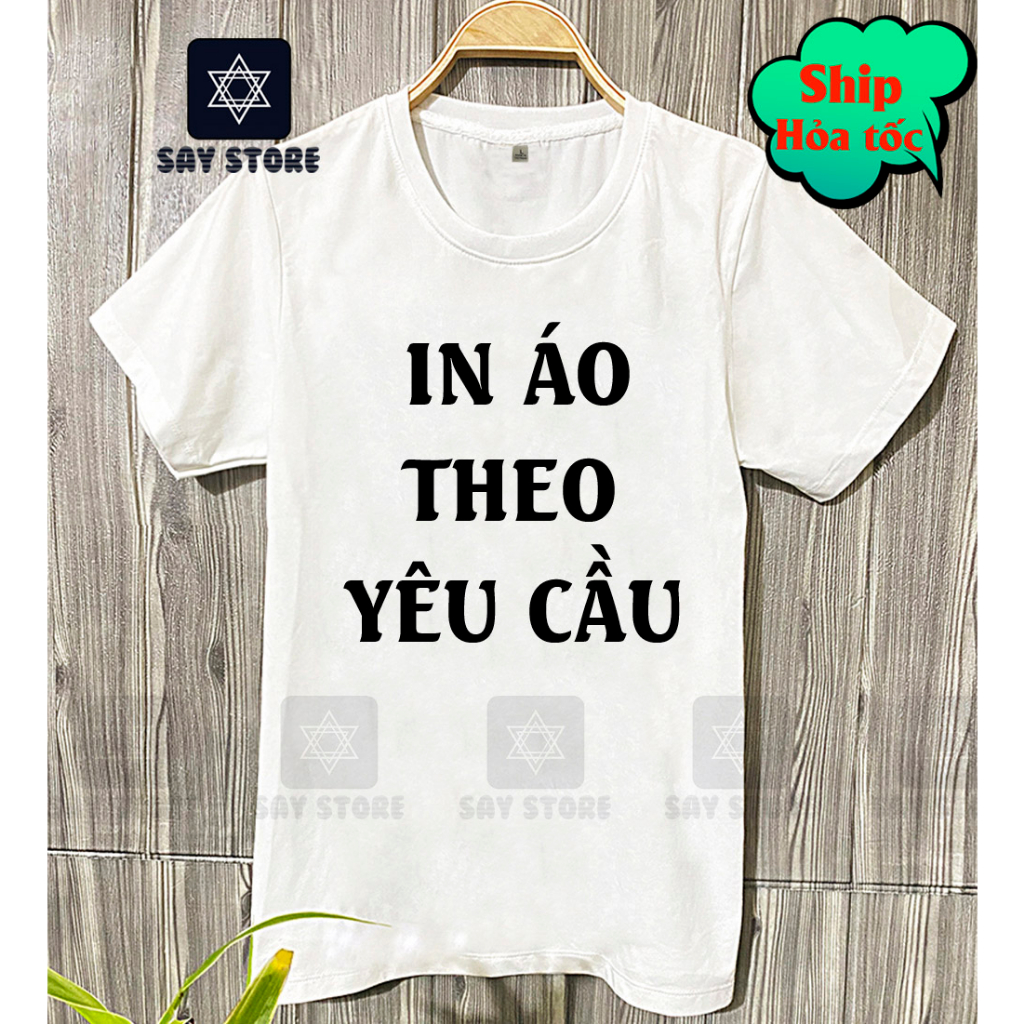 In áo theo yêu cầu vải đẹp in siêu nhanh