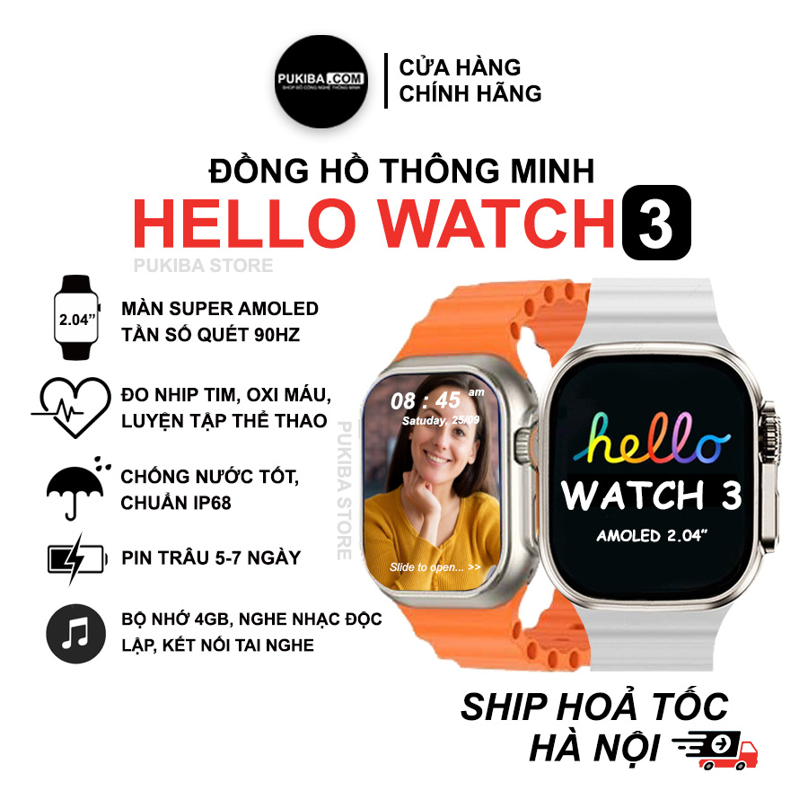 Đồng Hồ Hello Watch 3 Cao Cấp 2023 Bộ Nhớ 4G Nghe Nhạc Mp3 Kết Nối Tai Nghe Ghi Âm 500 Danh Bạ Giao Diện Đẹp|Pukiba.com