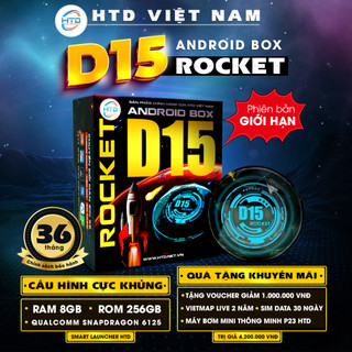 Androi box htd d15 rocket dành cho ô tô - cấu hình khủng ram 8gb/ ram 265gb/ qcm-6125