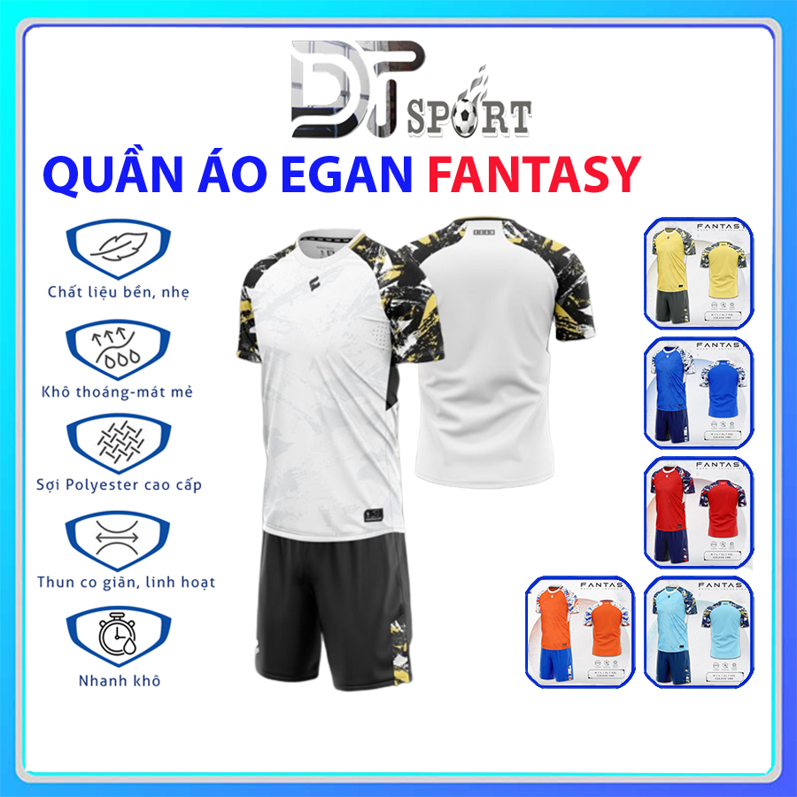 Bộ Quần Áo Đá Bóng ,Đồ Thể Thao Egan Fantasy Chất Vải Ca Sấu Co Giãn ,Thấm Hút Siêu Tốc