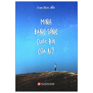 Sách - mình đang sống cuộc đời của ai? - nxb tổng hợp