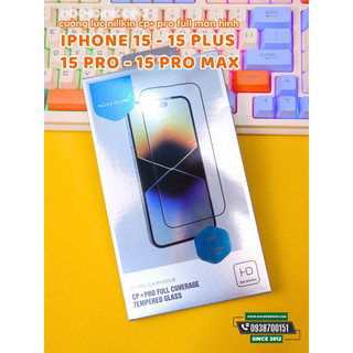 Miếng dán cường lực iphone 15 15 plus 15 pro 15 pro max nillkin cp+ pro full màn hình