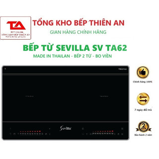 Bếp từ Sevilla SV TA62 bếp từ đôi seviila .bếp điện từ cao cấp nhập khẩu chính hãng sevilla bảo hãng 3 năm
