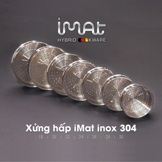 [Hàng chính hãng] Xửng hấp iMAT inox 304 nhiều kích cỡ 18 I 20 I 22 I 24 I 26 I 28 I 30(cm)