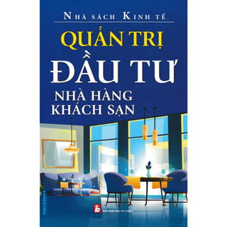 Sách - quản trị đầu tư nhà hàng khách sạn