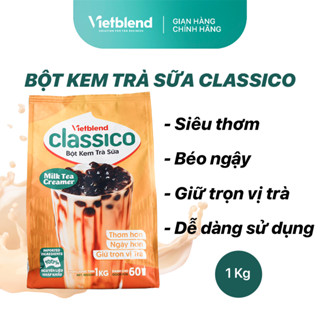 Bột Kem Béo Pha Trà Sữa VIETBLEND CLASSICO Thơm, Béo, Giữ Trọn Vị Trà Túi 1kg