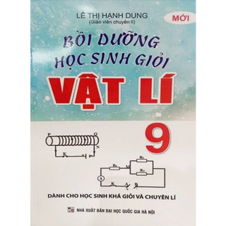 Sách Bồi dưỡng học sinh giỏi vật lý 9