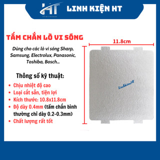 Tấm chắn lò vi sóng 10.8x11.8cm cắt sẵn, Tấm chắn sóng, Tấm Amiang chịu nhiệt chắn sóng cho lò vi sóng Sharp, Toshiba, E