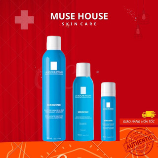 Xịt Khoáng La Roche Posay Serozinc Cho Da Dầu Mụn [50ML-150ML - 300ML]- Muse House