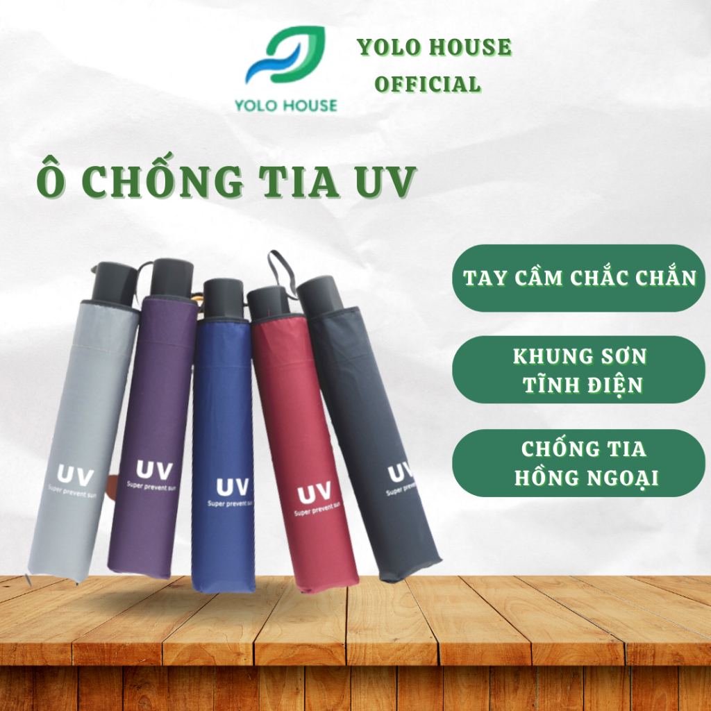 Ô - Dù chống tia UV cầm tay nhỏ gọn tiện lợi trong việc , che nắng - che mưa YOLO HOUSE