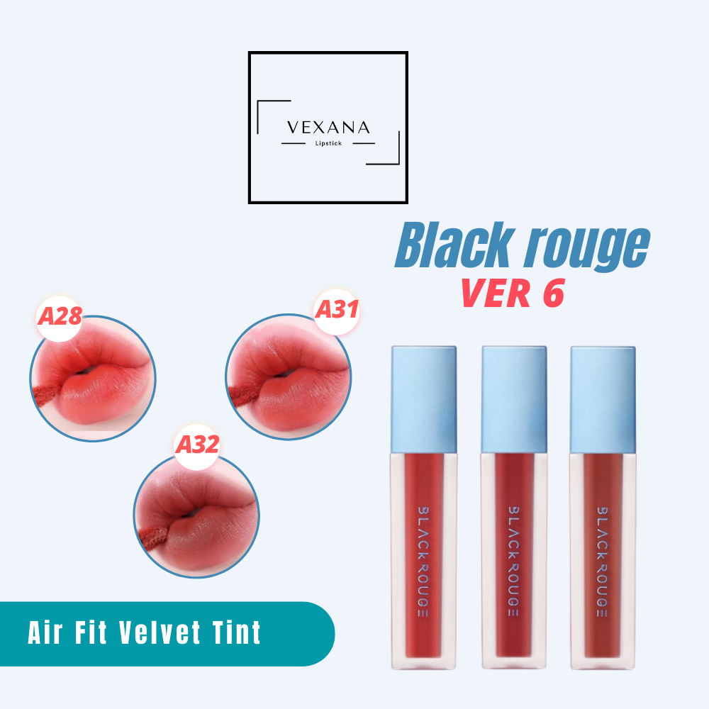 Son Kem.Black. Rouge.Air Fit Velvet Tint Ver 6 Màu A28 A31 A32_VENAXA SHOP