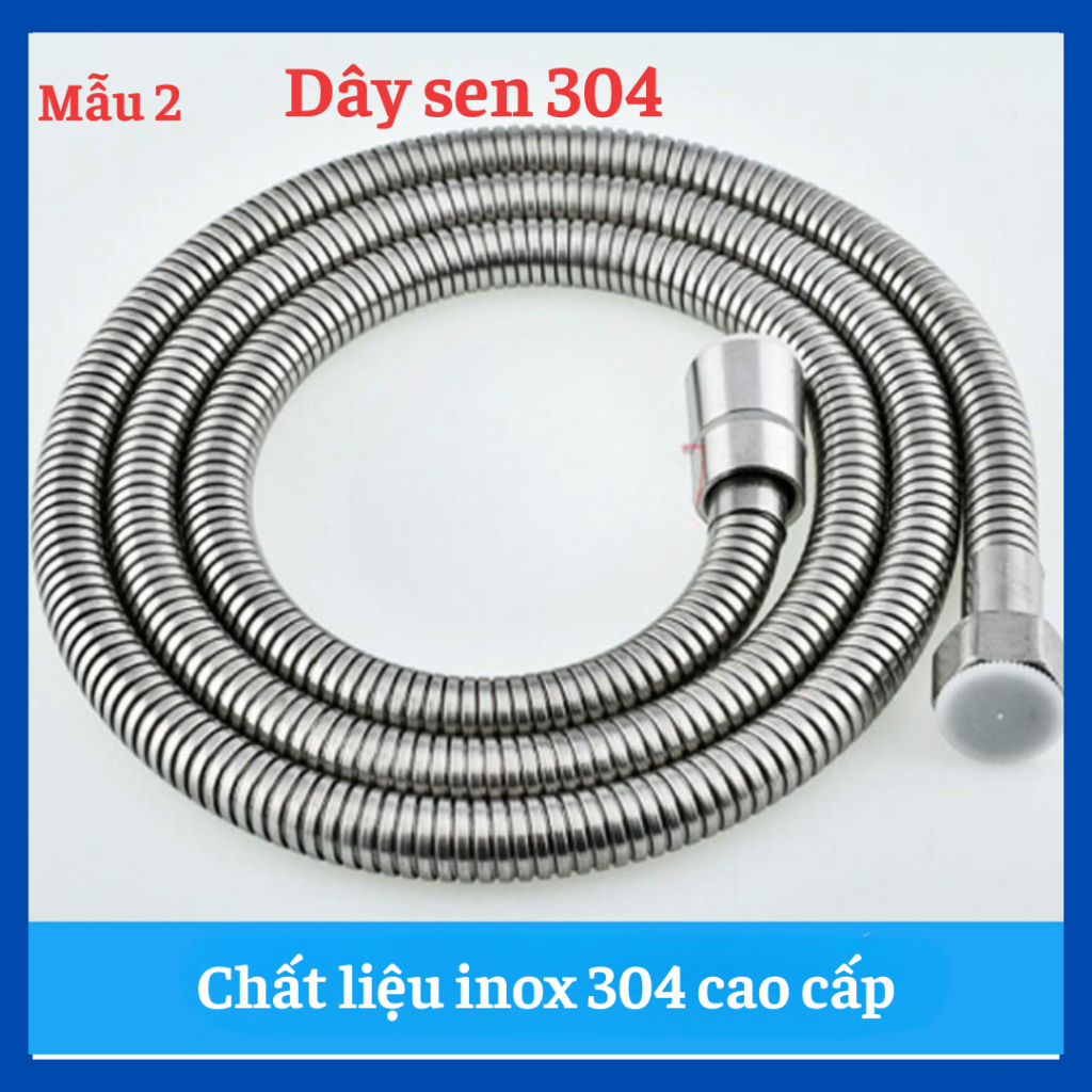 Dây sen inox 304, dây sen tắm chống xoắn, dây sen lõi rút 3 lớp, dây sen tắm inox 3 lớp siêu bền, dây sen tắm cao cấp si