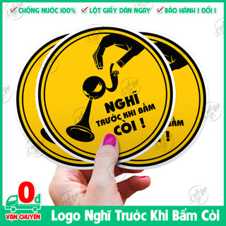 Combo 5 logo tròn sticker kích thước 10cm Nghĩ Trước Khi Bấm Còi dán ô tô