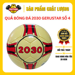 Quả bóng đá 2030 gerustar khâu tay cao cấp số 4