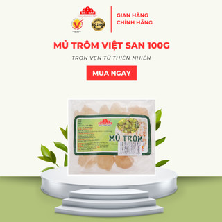 Mủ trôm việt san gói 100g