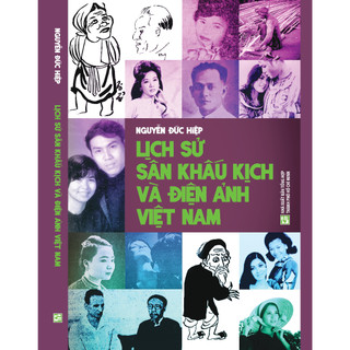 Sách Lịch sử sân khấu kịch và điện ảnh Việt Nam