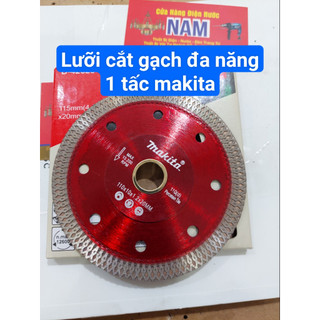 Lưỡi cắt gạch đa năng, lưỡi cắt bê tông, lưỡi cắt đá Makita,cắt gạch đa năng 1 tấc, lưỡi cắt sắc , cắt khô, cắt uớt