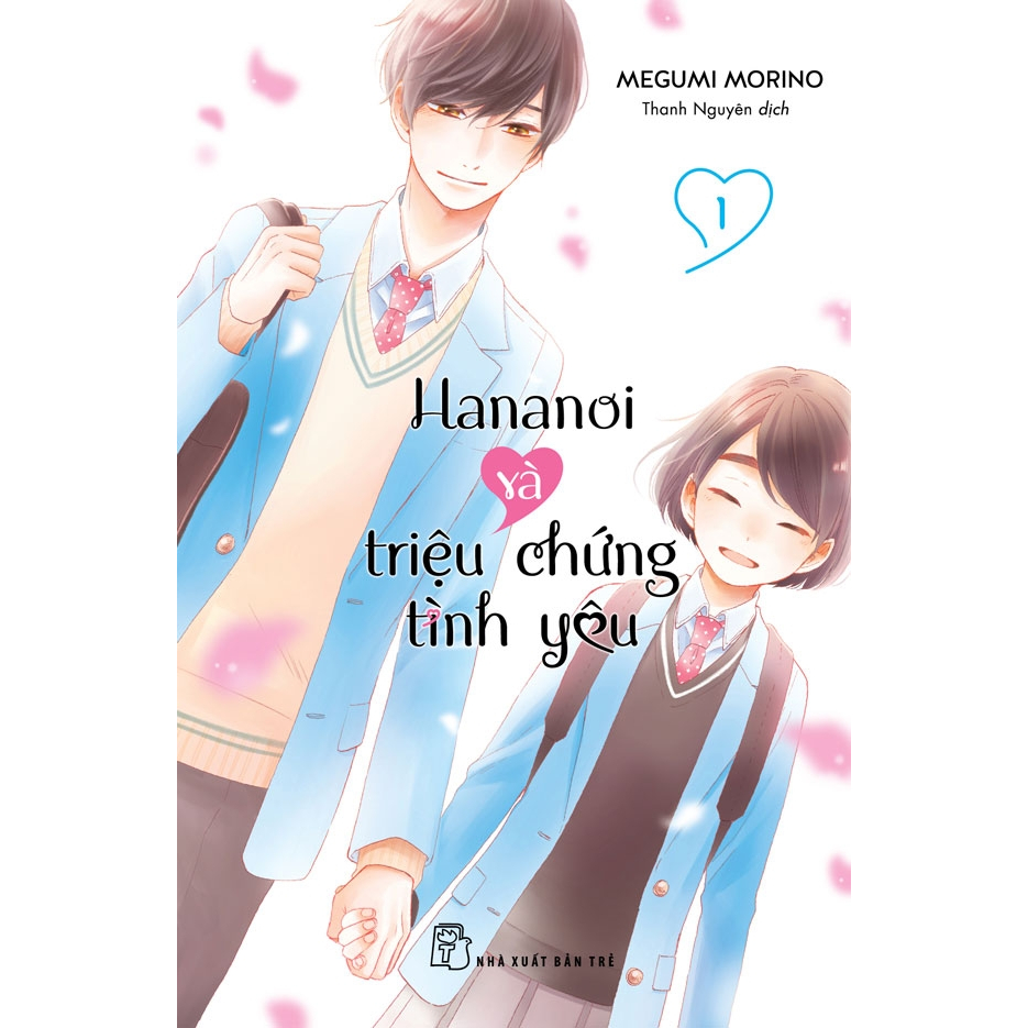 Truyện tranh - Hananoi và Triệu chứng tình yêu (Tập 1)