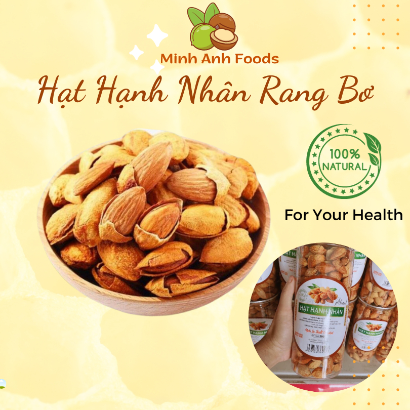 Hạnh Nhân Rang Bơ Vỏ Mỏng - Hạt Hạnh Nhân Mỹ Rang Bơ Thơm Giòn Đậm Vị