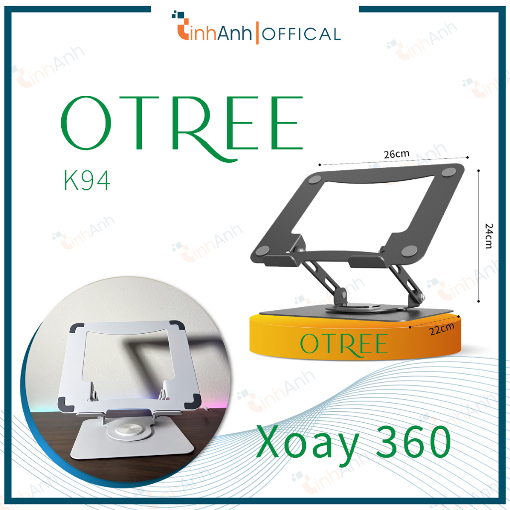 Giá đỡ laptop OTree K94, giá đỡ máy tính, ipad xoay 360, siêu khỏe, tải trọng lớn, tiện lợi chống mỏi cổ vai gáy