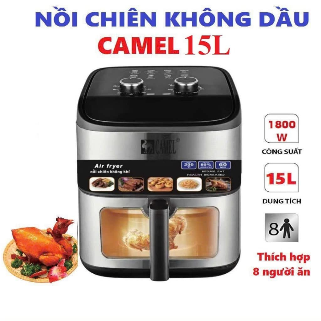 Nồi chiên không dầu CAMEL KÍNH 15 lít LÒNG NỒI SIÊU TO KHỔNG LỒ