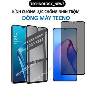 Cường lực chống nhìn trộm tecno pova 5/ camon 20 pro/ spark 10 pro/ spark go 2023/ 4/ 7 /7t /9t /8c/ pop 5 lite full màn