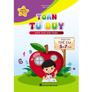 Sách - toán tư duy cho trẻ 5-7 tuổi - giúp con giỏi toán