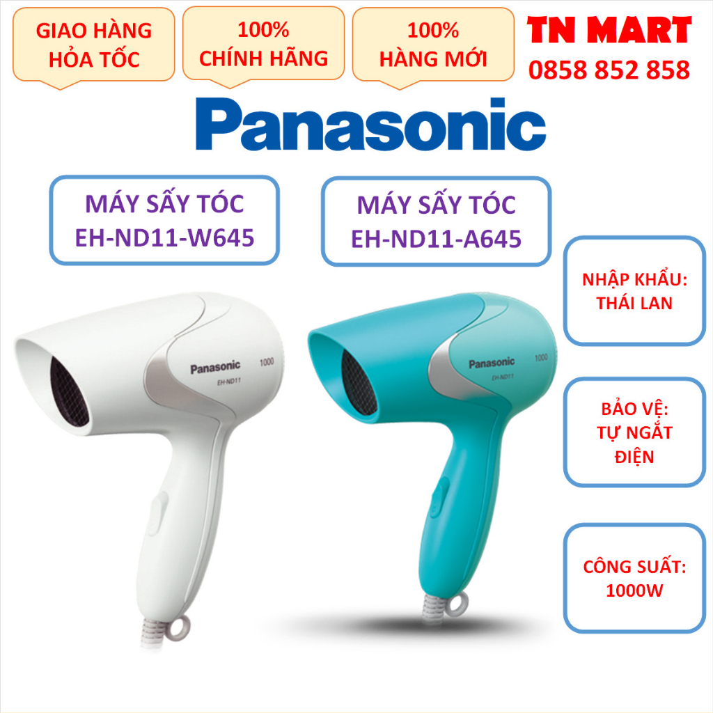 Máy sấy tóc Panasonic EH-ND11-A645 & EH-ND11-W645 nhập Thái Lan, chính hãng, bảo hành 12 tháng