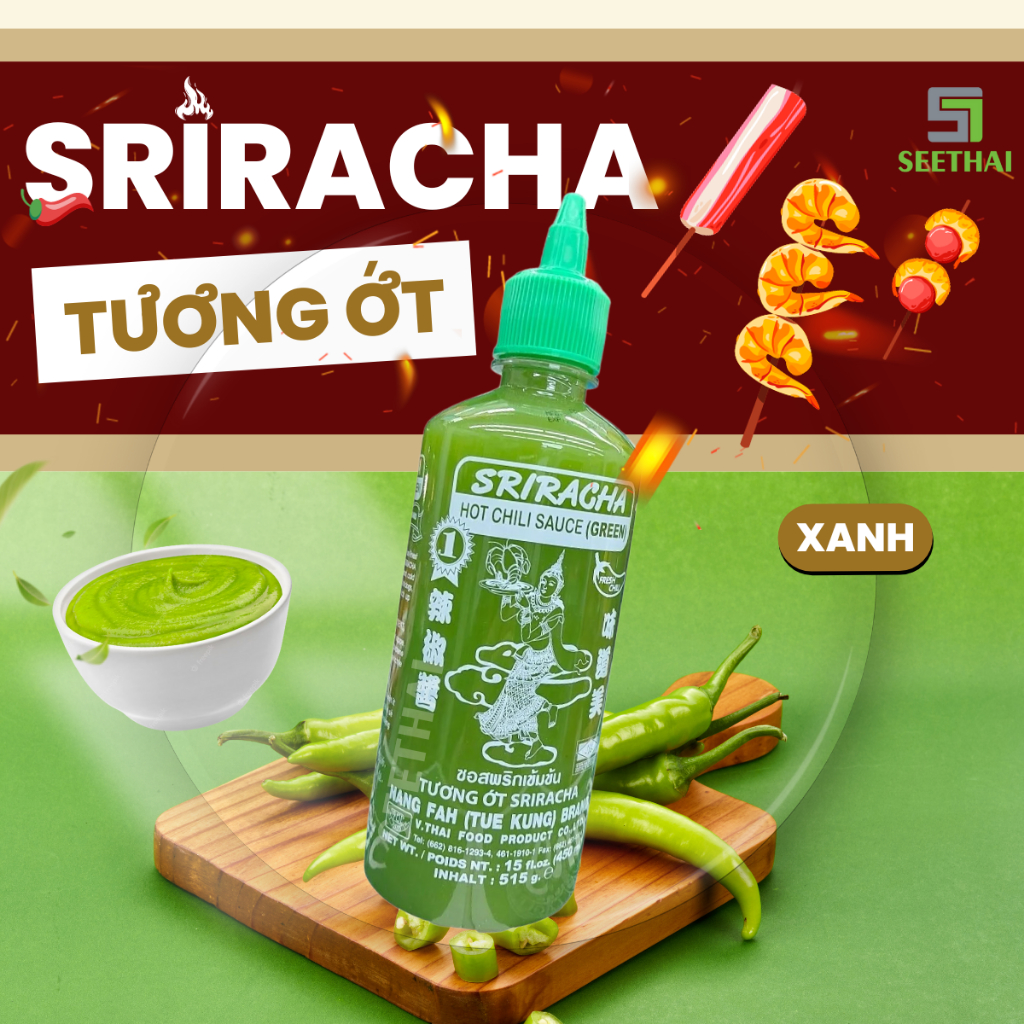 Tương ớt SRIRACHA tương ớt xanh Thái Lan - chai 515gr