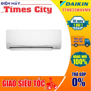 Điều hòa Daikin 12000 BTU inverter 1 chiều FTKB35WAVMV/RKB35WAVMV