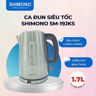 Ấm Đun Siêu Tốc SHIMONO SM-19JKS Dung Tích 1,7L Thân Bình Bằng Inox 304 An Toàn Sức Khỏe