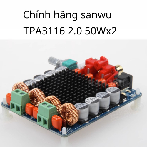 (SANWU) Mạch khuếch đại 2.0 TPA3116 2.0 50Wx2 - SL linh kiên DIY