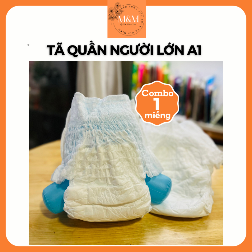 [Rẻ vô địch] 1 Miếng Tã quần người lớn A1 size M/L/XL siêu thấm hút, chống tràn, siêu tiết kiệm