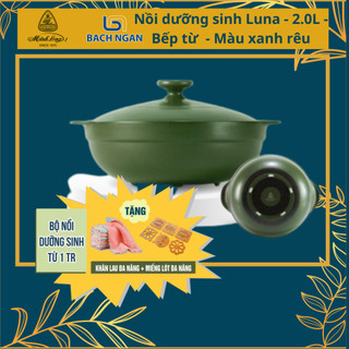 Nồi Sứ Dưỡng Sinh Minh Long Luna 2.0L Bếp Từ thích hợp chiên xào, hầm cháo, kho thịt, nấu canh - tốt cho sức khỏe