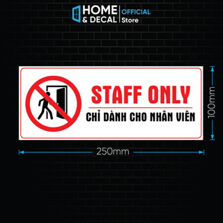 Decal Staff Only, Decal Khu Vực Chỉ Dành Cho Nhân Viên, Không Nhiệm Vụ Miễn Vào, Khu Vực Nội Bộ, Do Not Enter