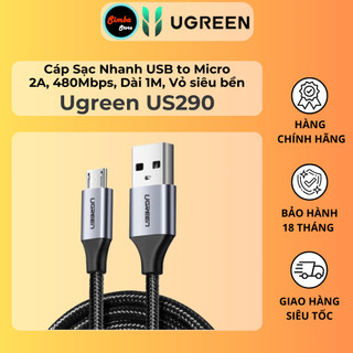 Cáp sạc nhanh usb to micro ugreen us290 - 2.4a, 480mbps, dài 1m, vỏ siêu bền