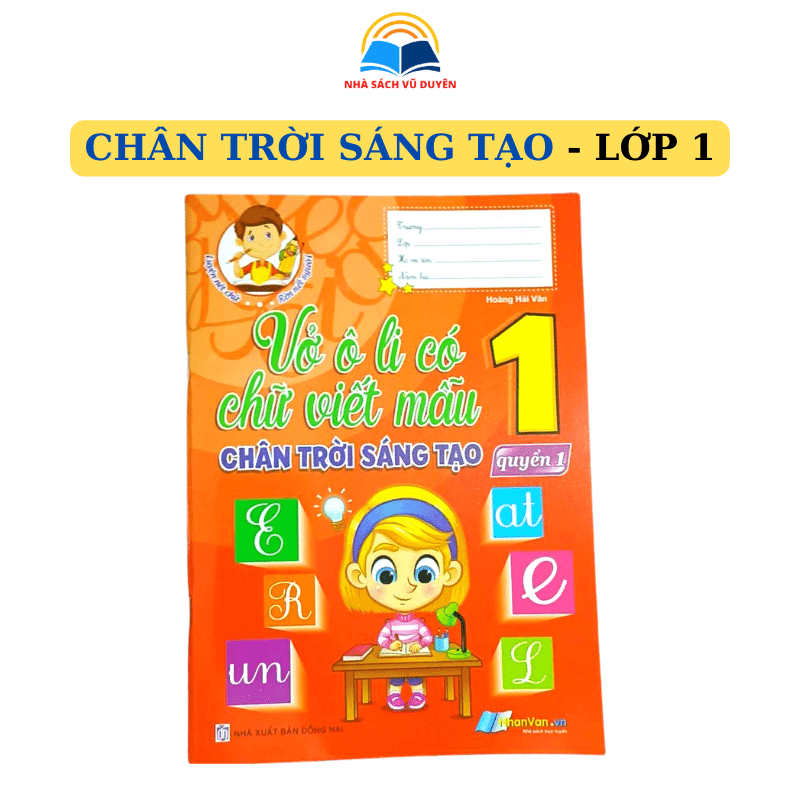 Sách - Vở Ô Li Có Chữ Viết Mẫu Lớp 1 - Theo Chương Trình SGK Chân Trời Sáng Tạo
