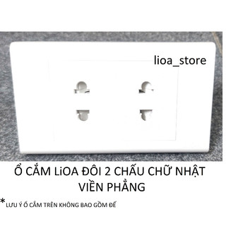 Ổ CĂM ( ĐƠN,ĐÔI, BA ) 2 CHẤU  CHỮ NHẬT LiOA( VIỀN PHẲNG)