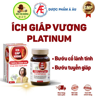 Ích Giáp Vương - Cải tiến Plantinum 60 viên - bướu cổ, bướu tuyến giáp