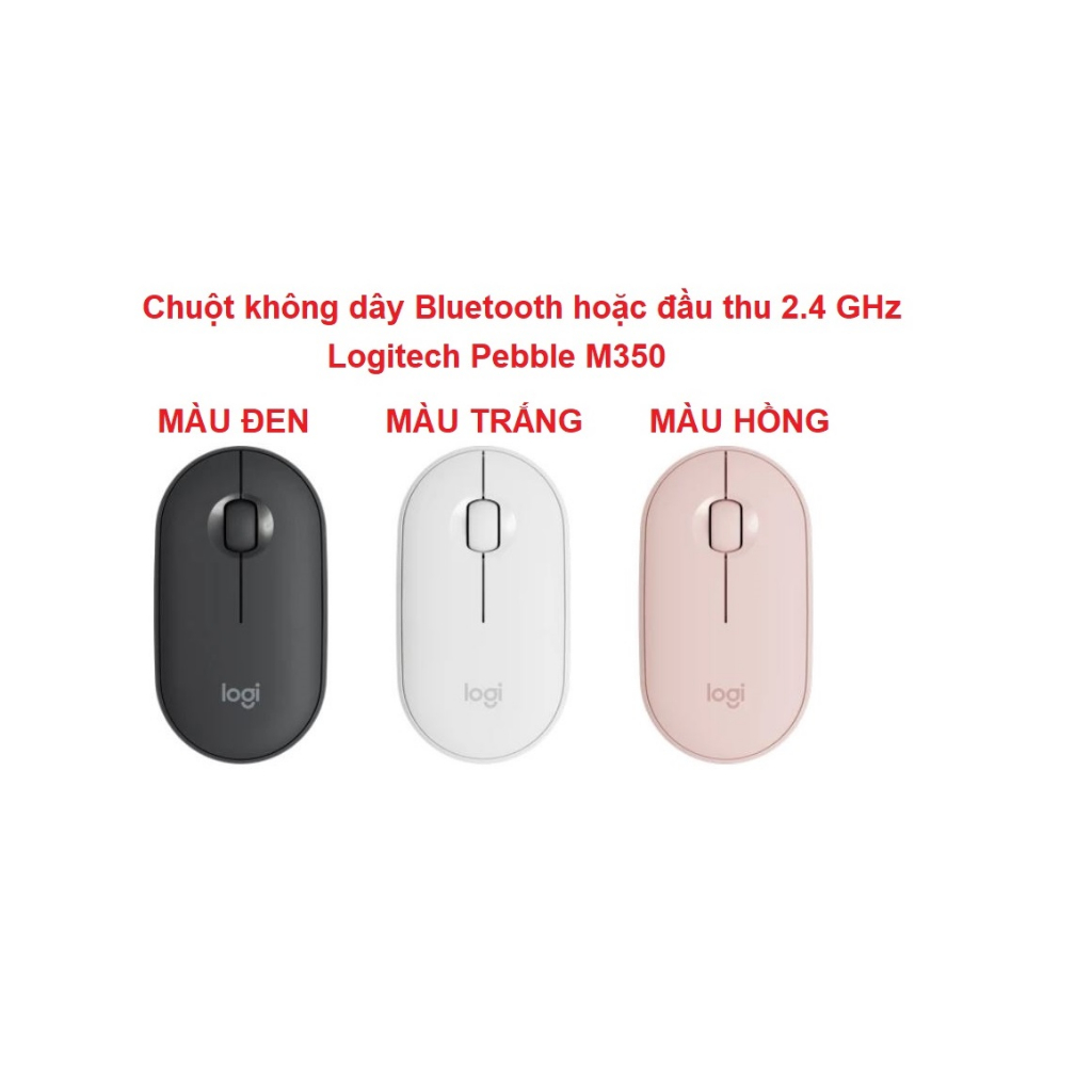 Chuột không dây Kết nối Bluetooth hoặc đầu thu 2.4 GHz Logitech Pebble M350