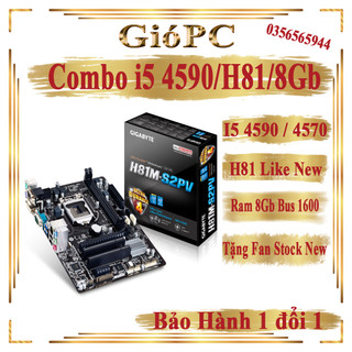 Combo i5 4570 / 4590 + h81 + ram 8gb bus 1600 các hãng gigabyte, msi, asus, samsung like new