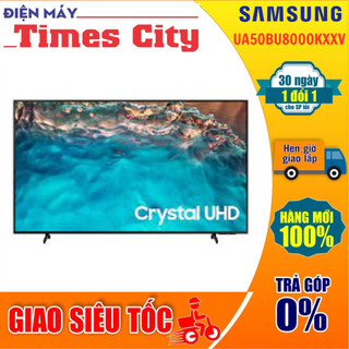Tivi Samsung 4K 50 inch UA50BU8000KXXV
