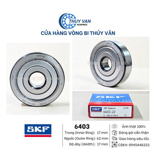 Vòng bi bạc đạn hạt tròn, cầu 6403 6404 6405 6406 6407 6408 6409 nắp kim loại hãng skf