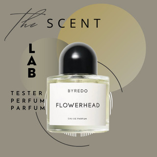📍𝑻𝒉𝒆 𝑺𝒄𝒆𝒏𝒕 𝑳𝒂𝒃 - mẫu thử nước hoa byredo flower head