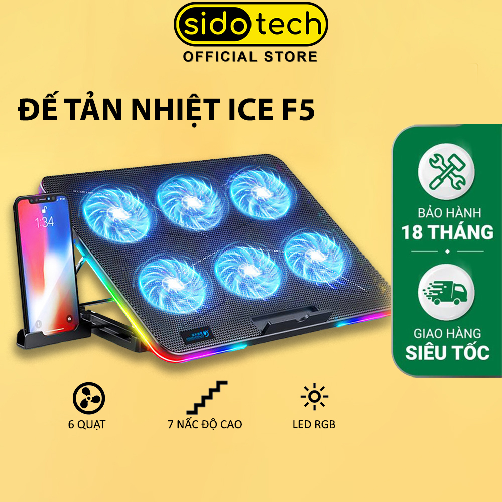 Đế tản nhiệt laptop SIDOTECH ICE F5 gaming 6 quạt làm mát nhanh giá đỡ led rgb chống ồn cao tránh giật lag