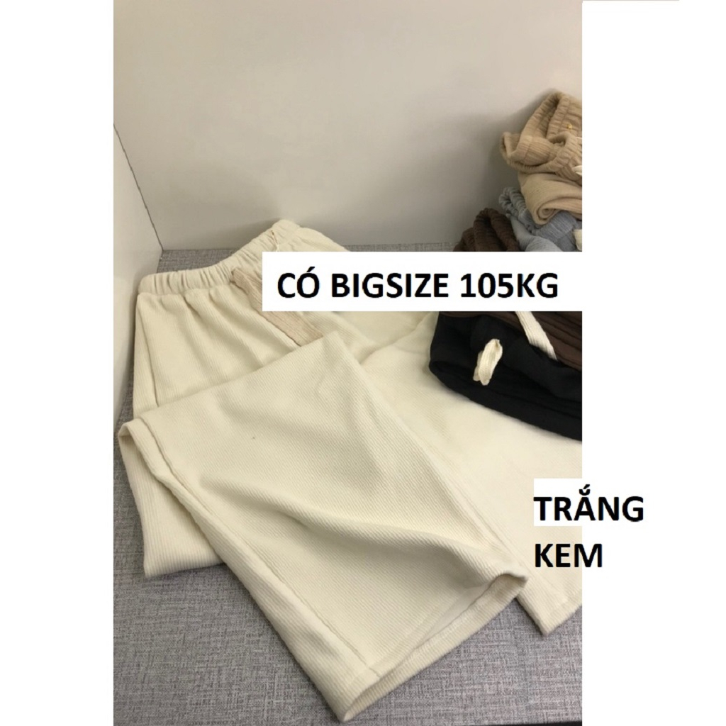 Quần ống Suông Rộng Nhung Tăm cao cấp, có Bigsize 105KG, hot trend thu đông năm nay
