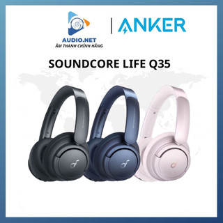 Tai nghe Bluetooth Chụp tai Anker Soundcore Life Q35 Khử tiếng ồn A3027 - Over Ear Headset Stereo, Bảo hành 12 tháng.