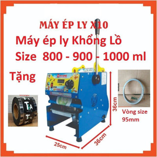 Máy Ép Ly 1 Lít Khổng lồ X10 - Chuyên 800ml 900ml 1000ml Tặng Vòng Nhôm ly nhỏ Tặng cuộn màng